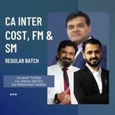 CA Inter Cost, FM & SM | Regular Batch by CA Amit Tated, CA Vinod Reddy & CA Prashant Sarda | For Jan 26 & May/Sep 26 Exams